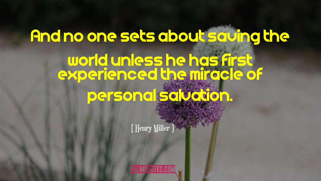 Saving The World quotes by Henry Miller