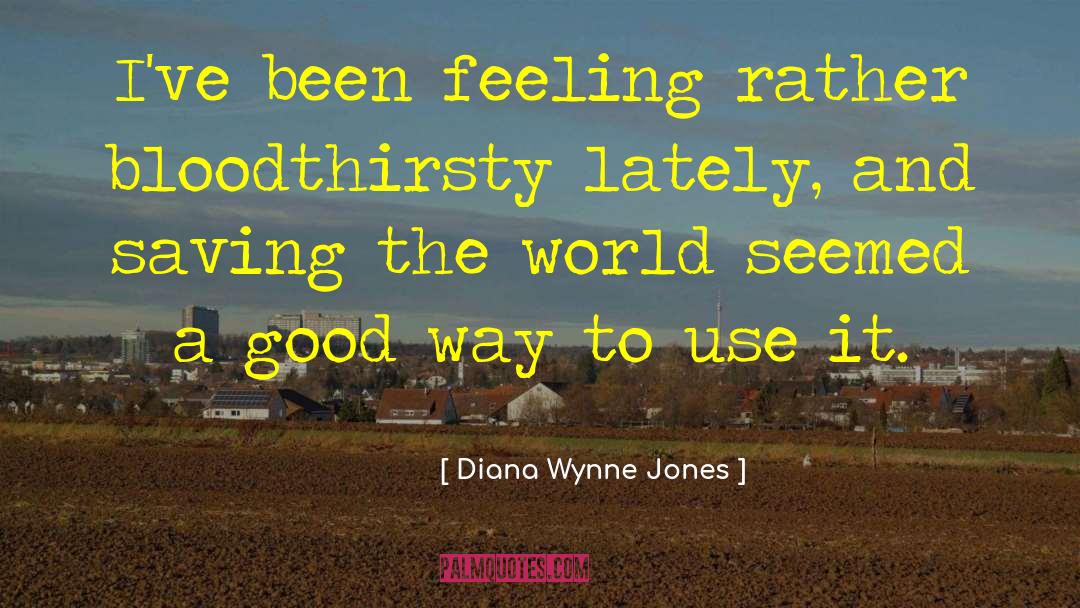 Saving The World quotes by Diana Wynne Jones