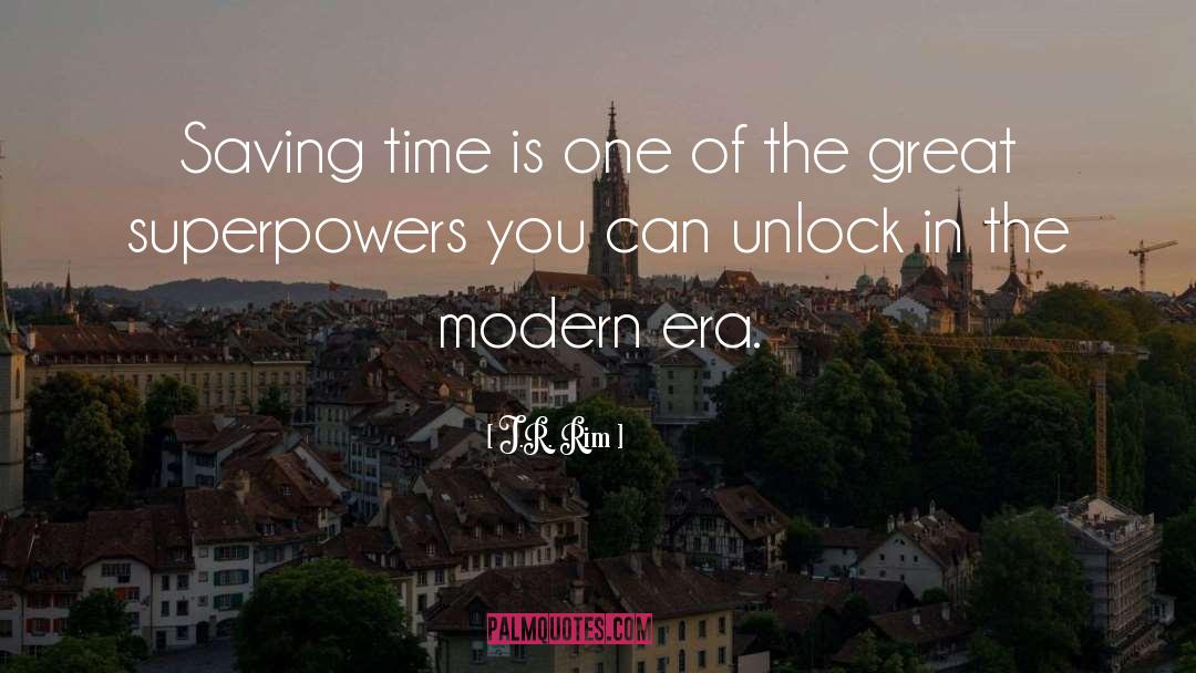 Saving Time quotes by J.R. Rim