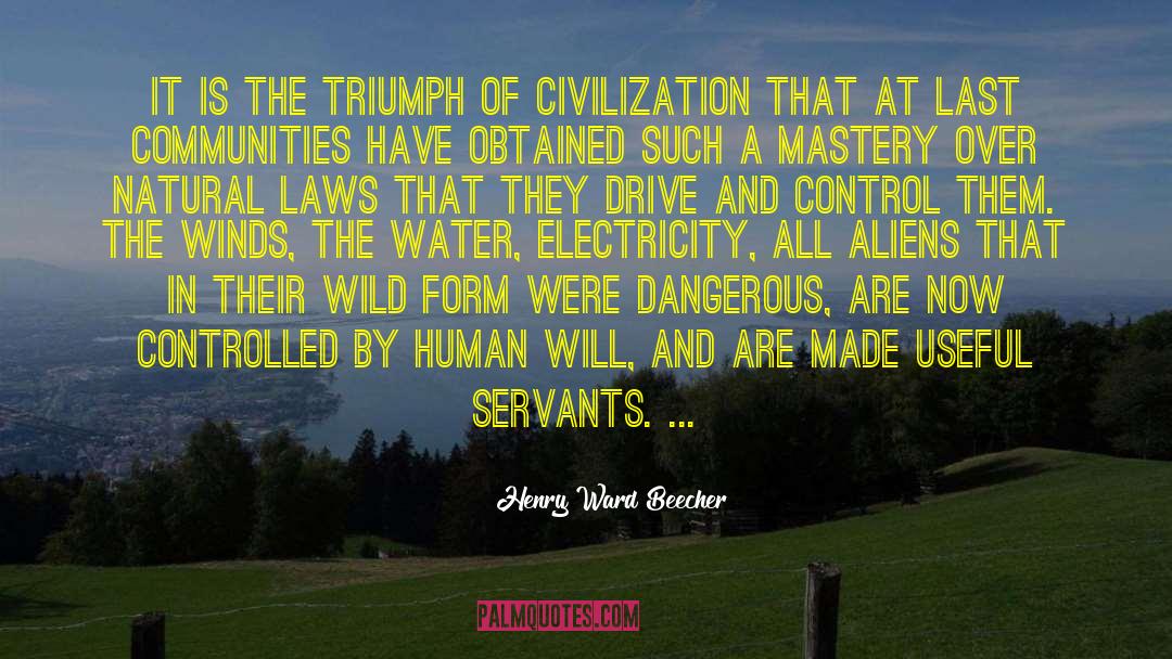 Saving Water And Electricity quotes by Henry Ward Beecher