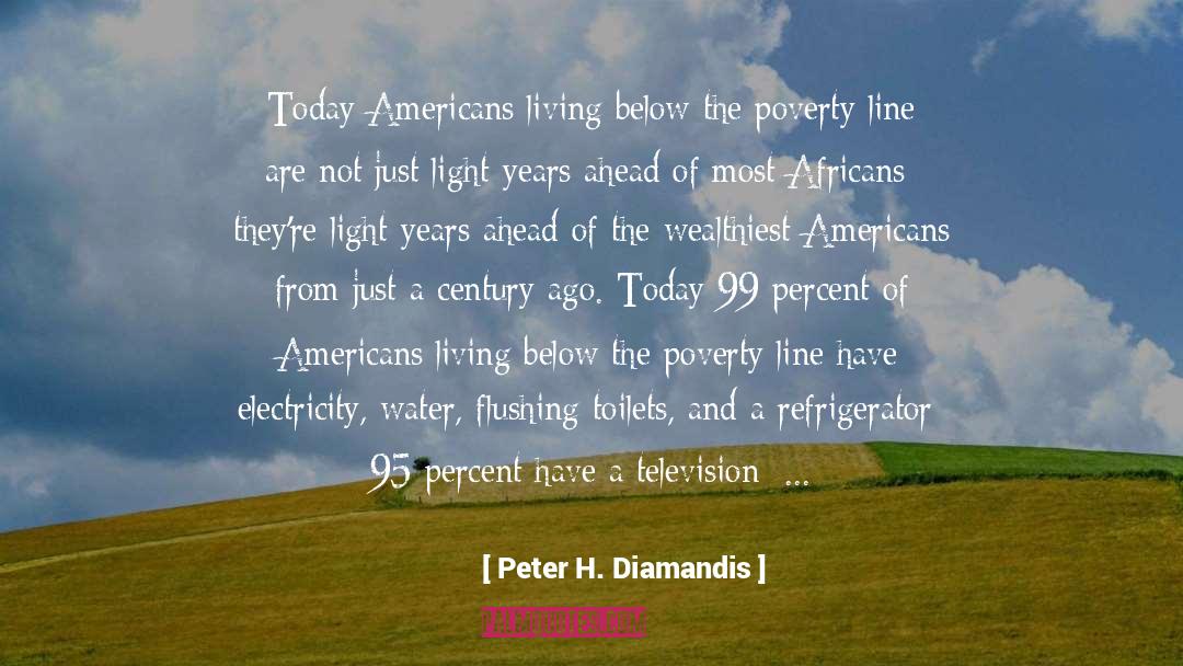 Saving Water And Electricity quotes by Peter H. Diamandis