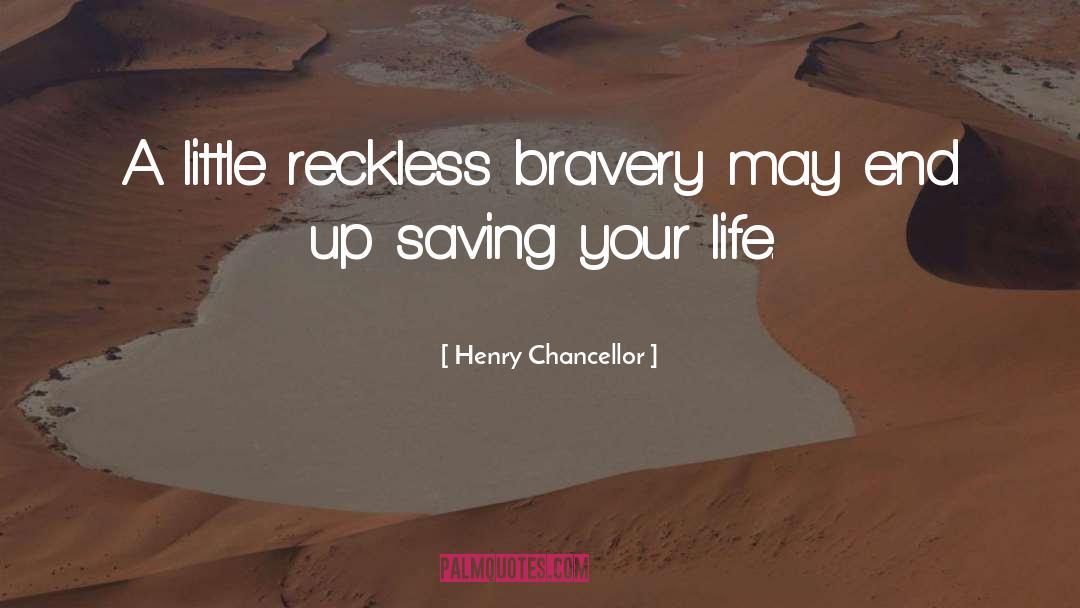 Saving Your Life quotes by Henry Chancellor