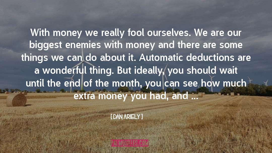 Savings Accounts quotes by Dan Ariely