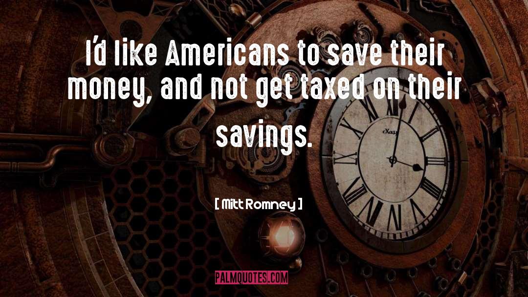 Savings quotes by Mitt Romney