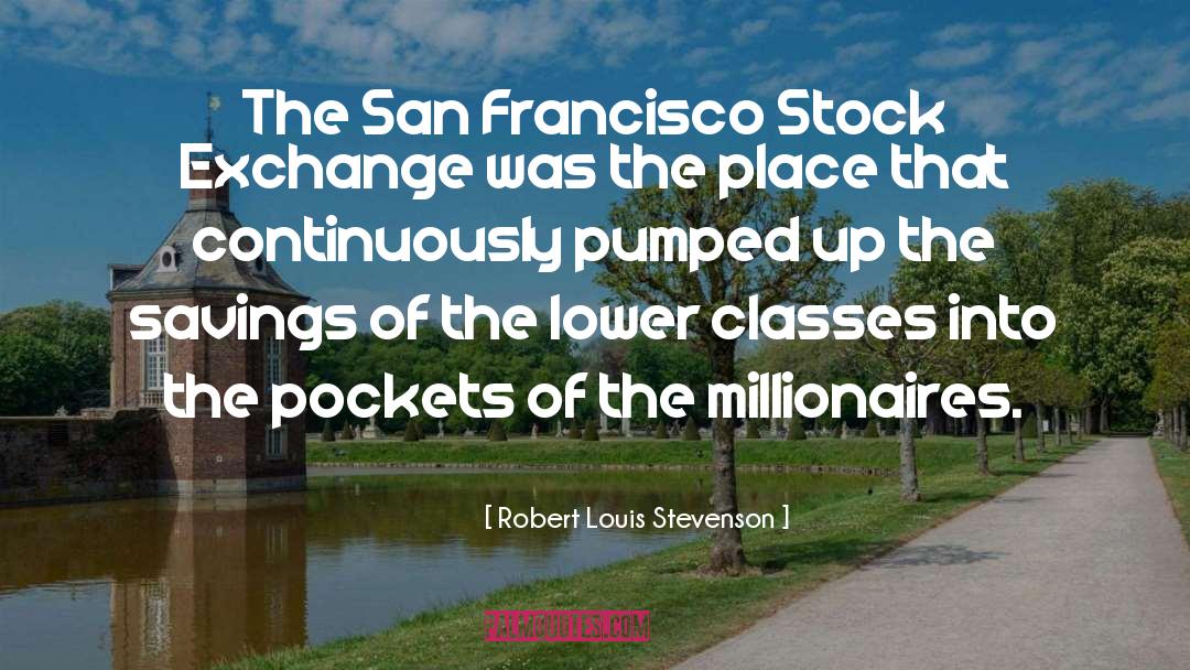 Savings quotes by Robert Louis Stevenson