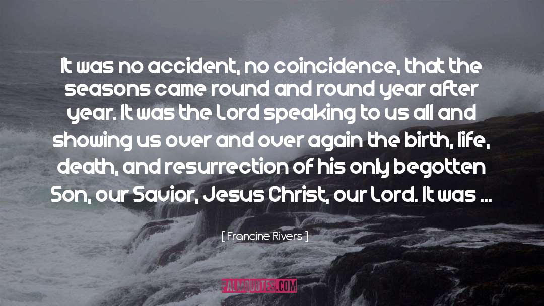 Savior Jesus quotes by Francine Rivers