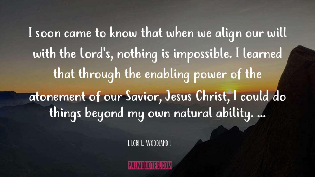 Savior Jesus quotes by Lori E. Woodland