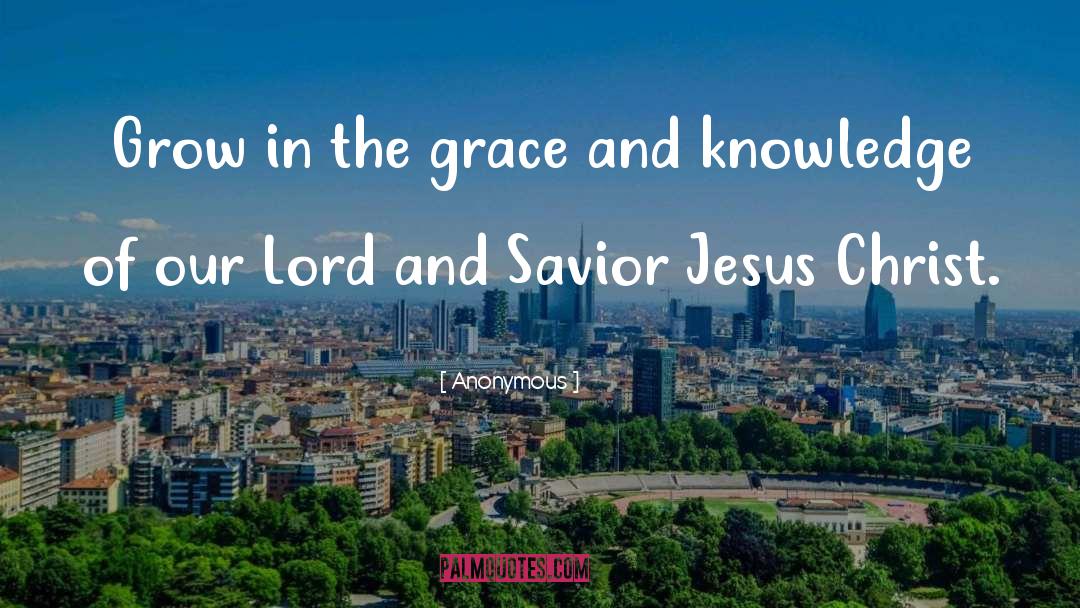 Savior Jesus quotes by Anonymous
