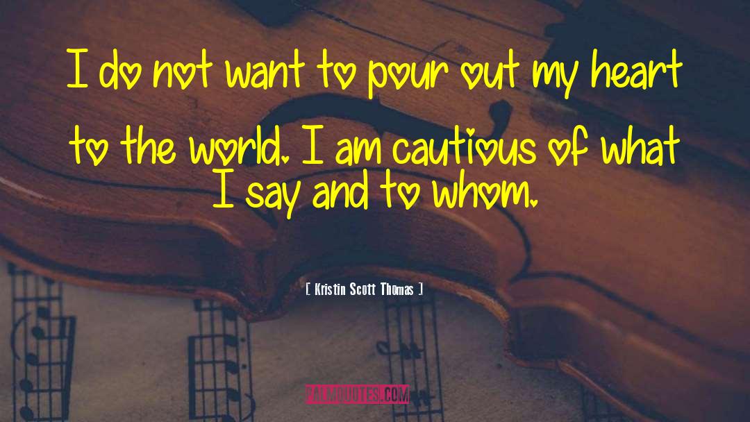 Savior Of The World quotes by Kristin Scott Thomas