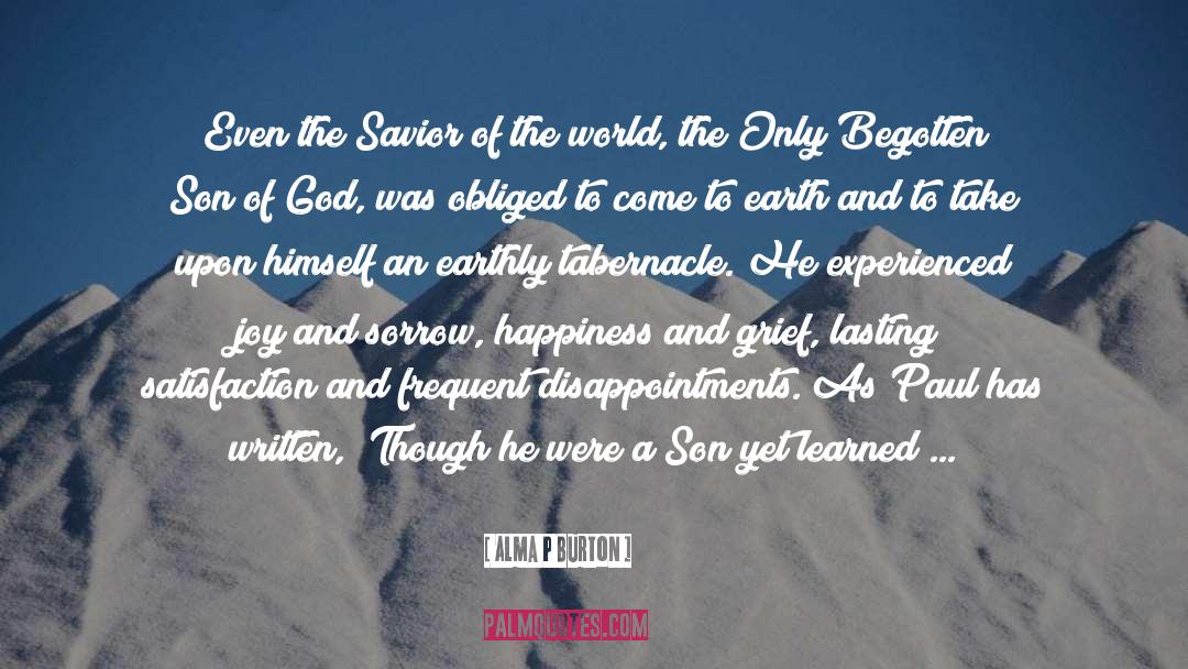 Savior Of The World quotes by Alma P Burton