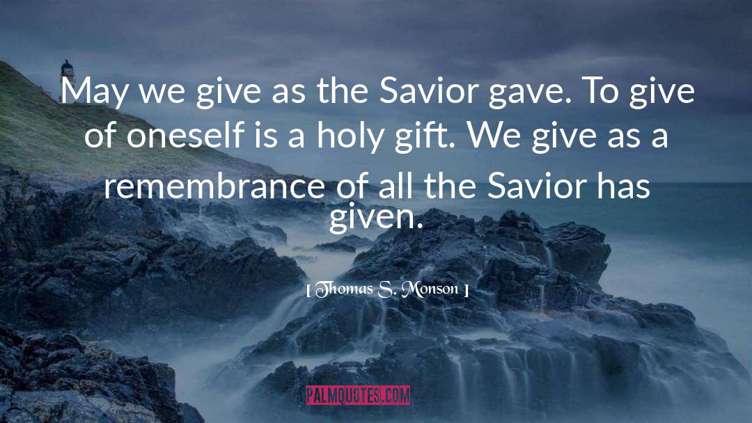 Savior S Champion quotes by Thomas S. Monson