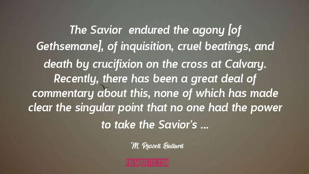 Saviors quotes by M. Russell Ballard