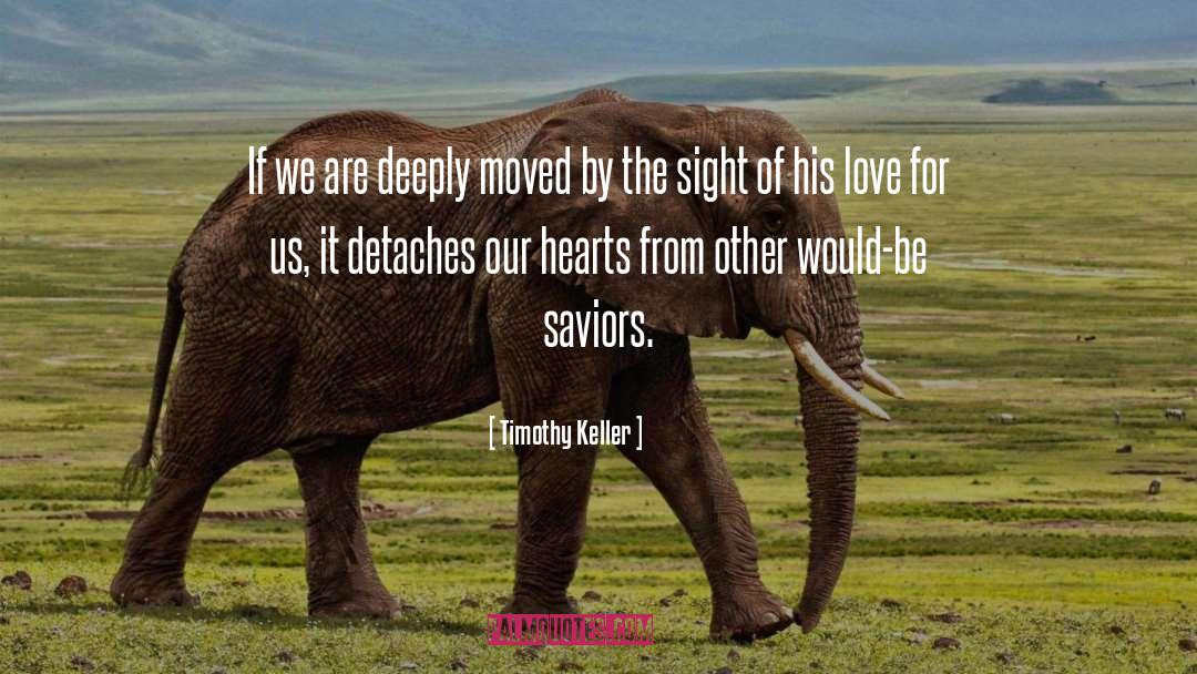 Saviors quotes by Timothy Keller