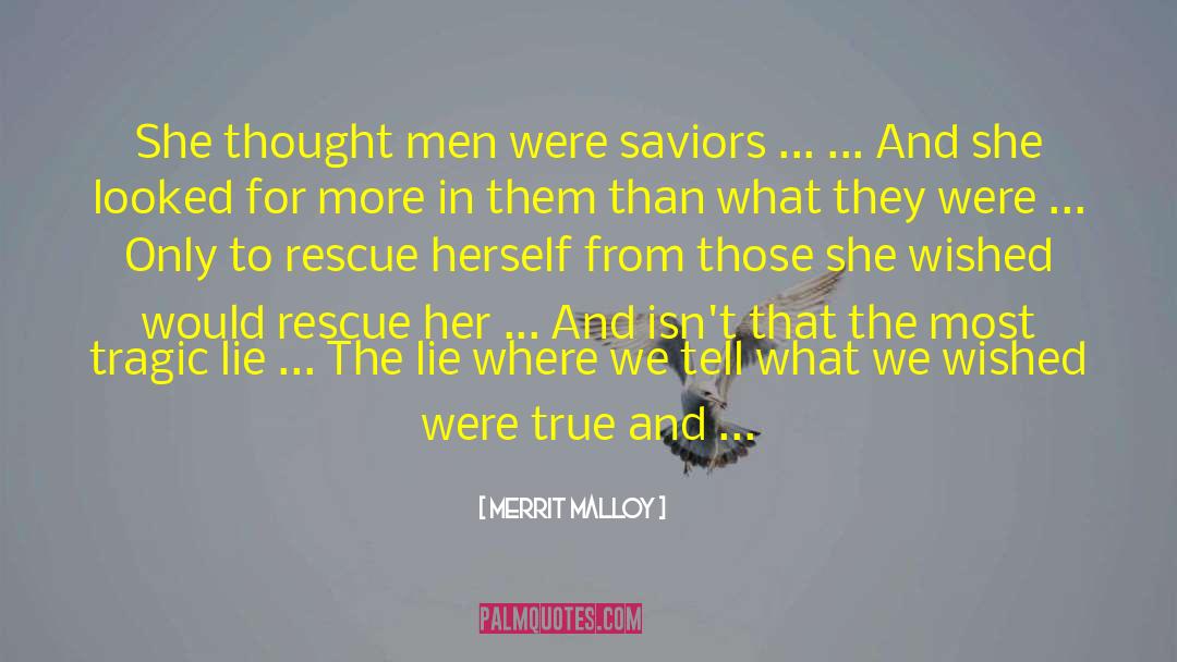 Saviors quotes by Merrit Malloy