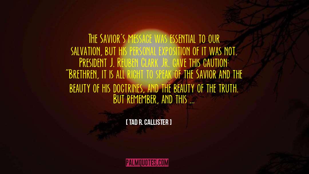 Saviors quotes by Tad R. Callister
