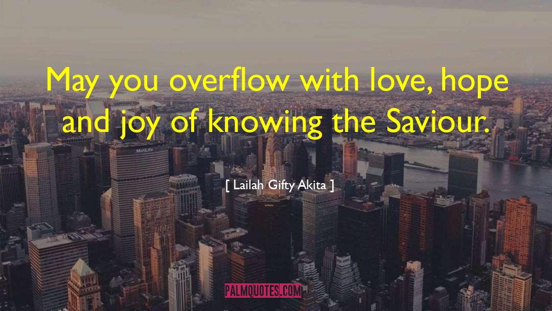 Saviour quotes by Lailah Gifty Akita