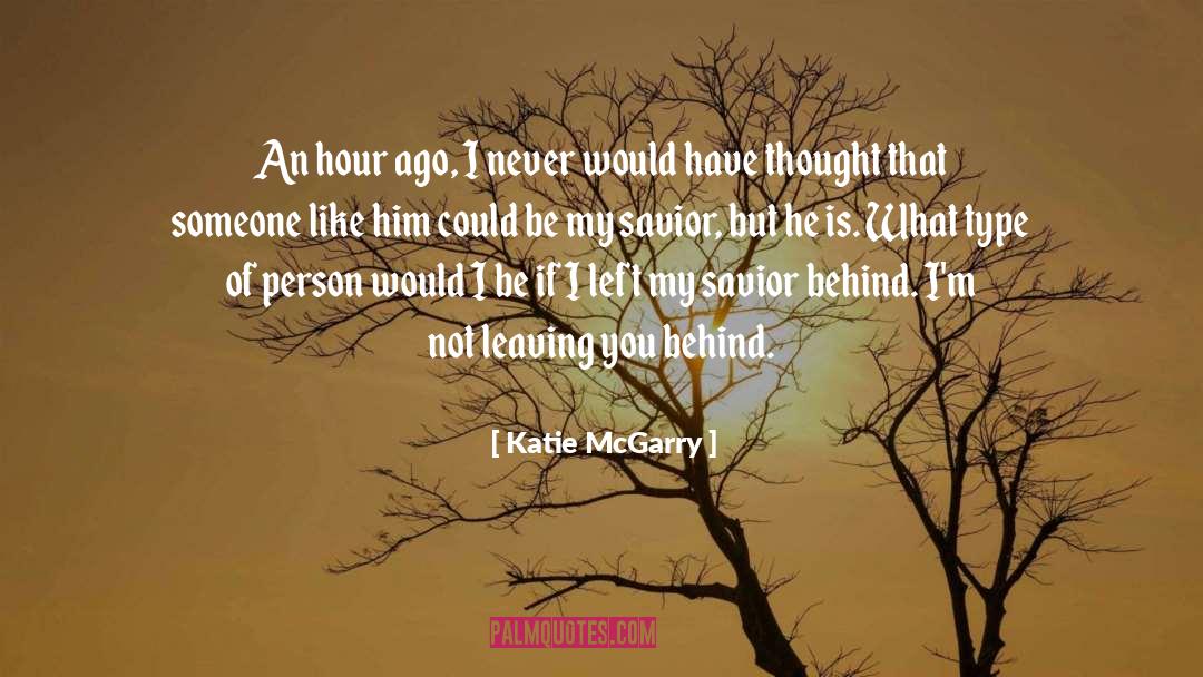 Saviour quotes by Katie McGarry