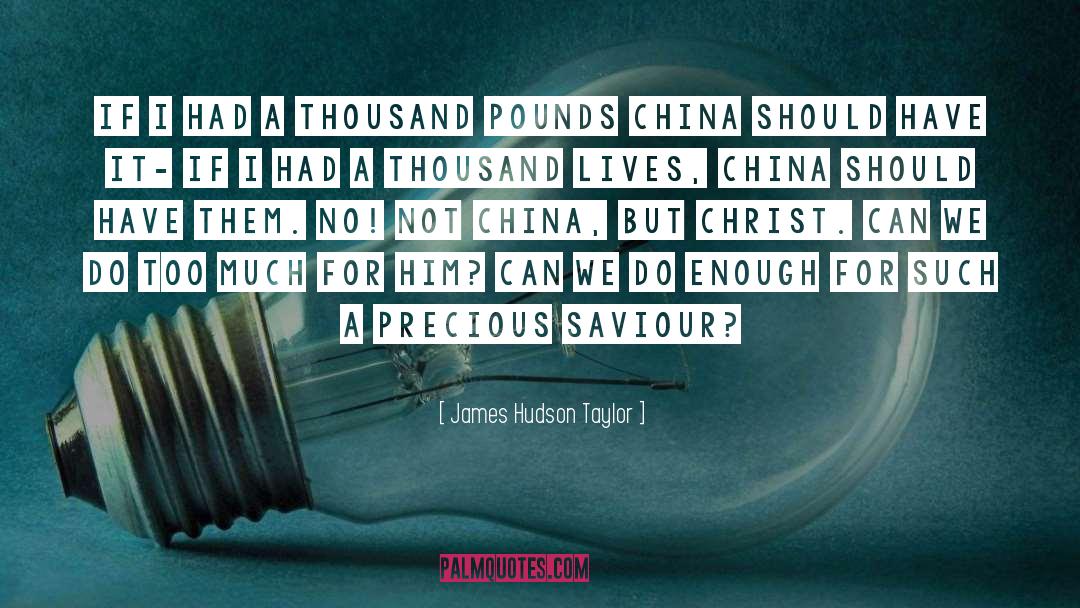 Saviour quotes by James Hudson Taylor