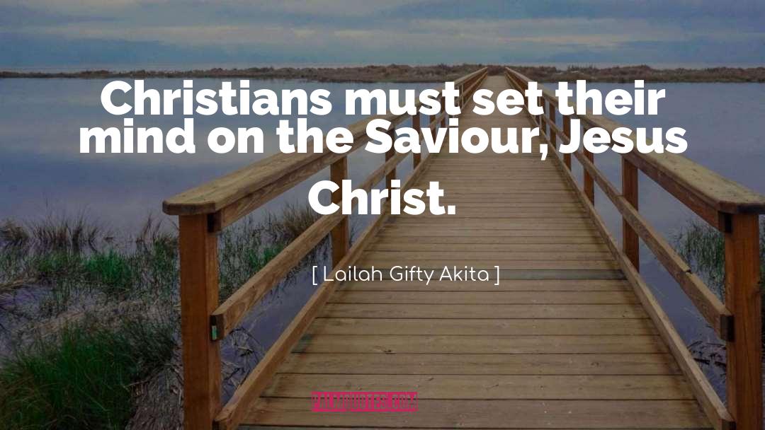 Saviour quotes by Lailah Gifty Akita