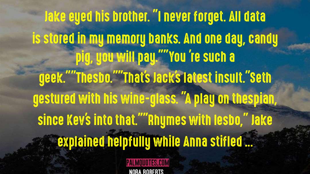 Saviour Siblings quotes by Nora Roberts