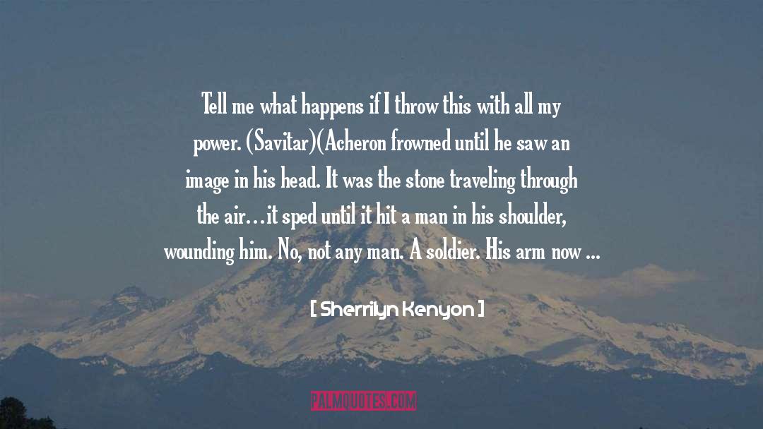 Savitar quotes by Sherrilyn Kenyon