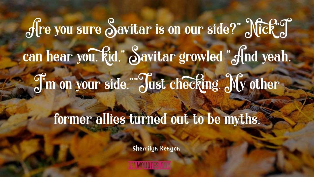 Savitar quotes by Sherrilyn Kenyon