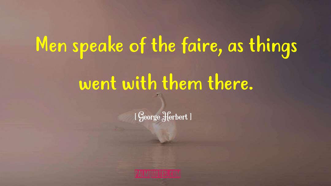 Savoir Faire quotes by George Herbert