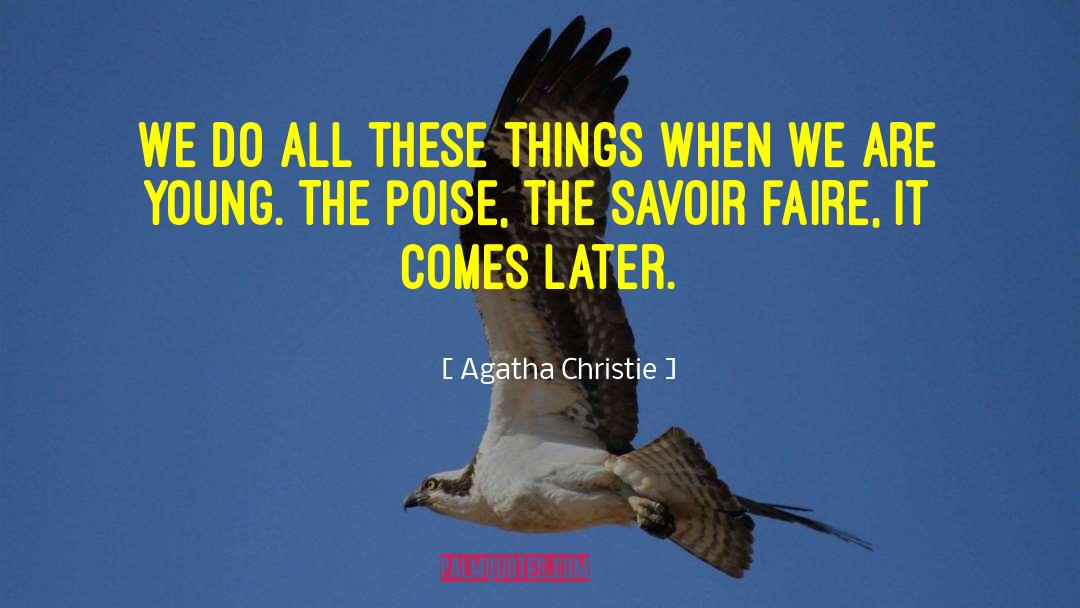 Savoir Faire quotes by Agatha Christie