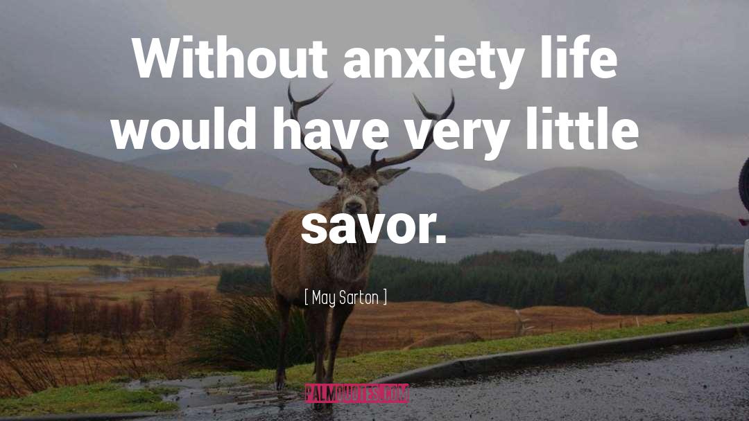 Savor quotes by May Sarton