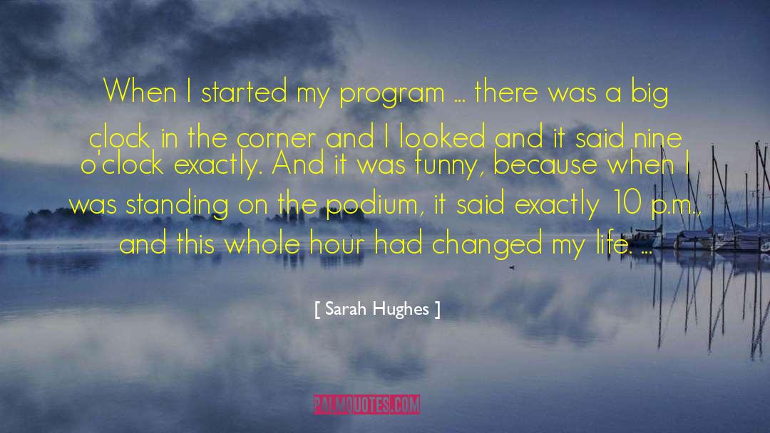 Savoring Life quotes by Sarah Hughes
