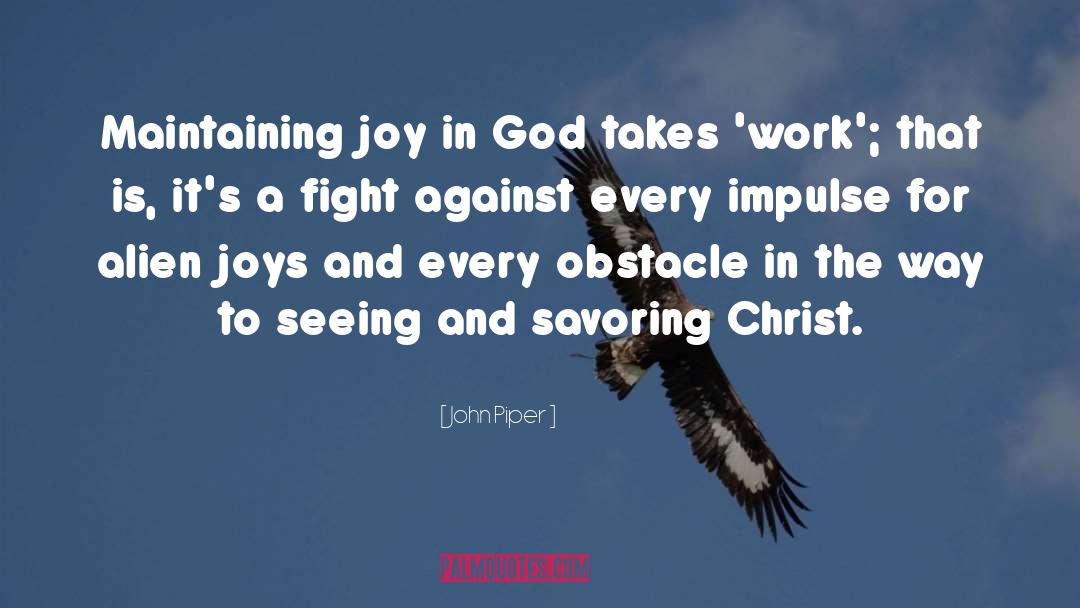 Savoring quotes by John Piper