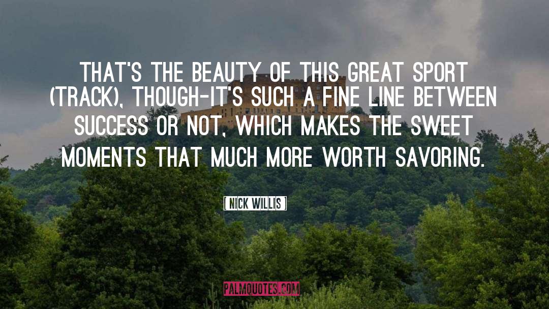 Savoring quotes by Nick Willis