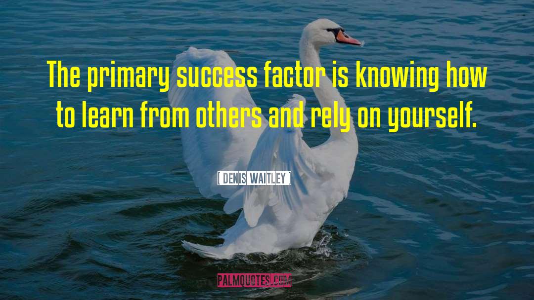 Savoring Success quotes by Denis Waitley