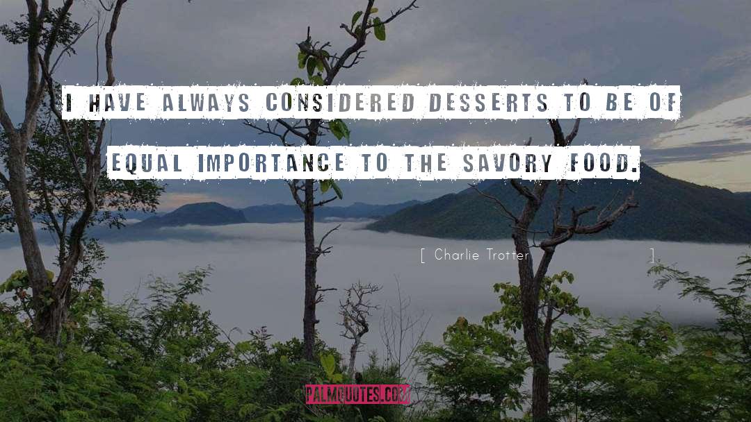 Savory quotes by Charlie Trotter