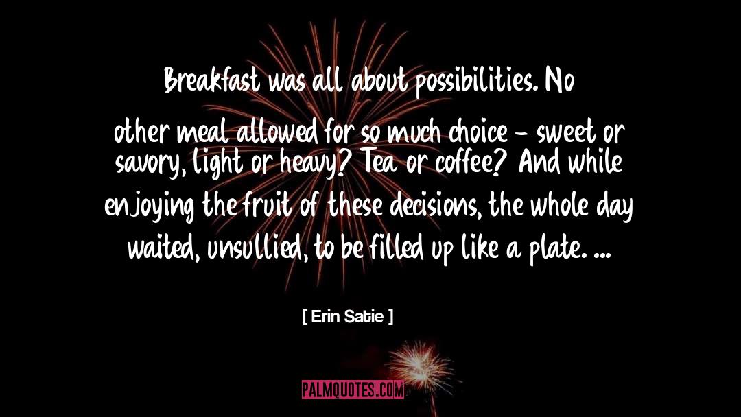 Savory quotes by Erin Satie