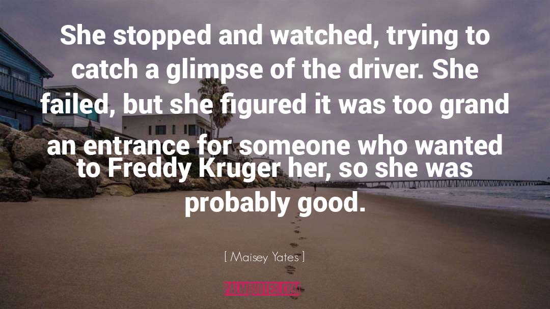 Savy Driver quotes by Maisey Yates