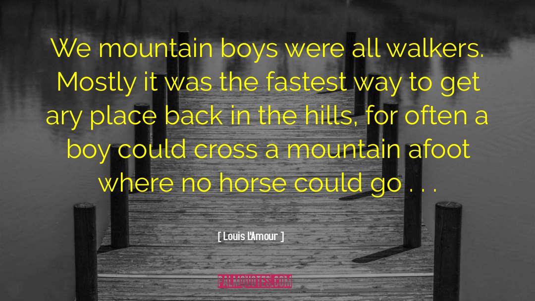Sawtelle Mountain quotes by Louis L'Amour