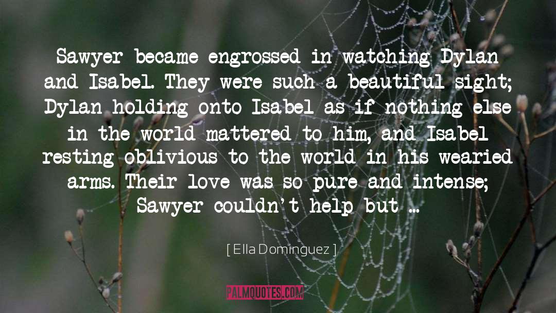 Sawyer quotes by Ella Dominguez