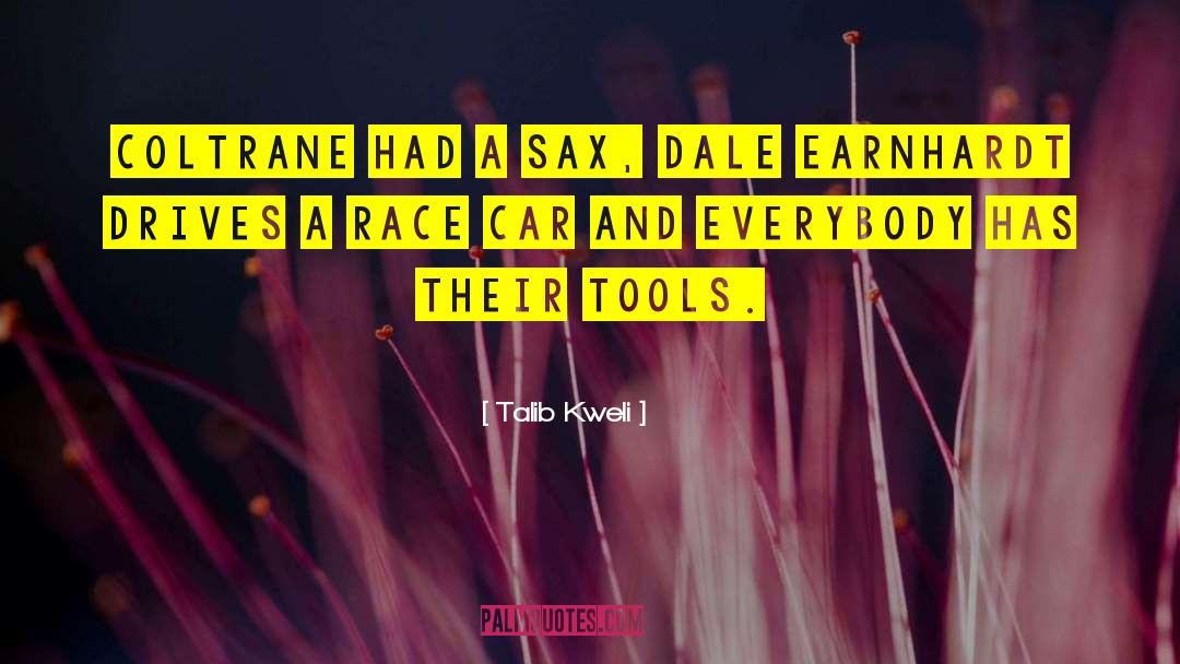 Sax quotes by Talib Kweli