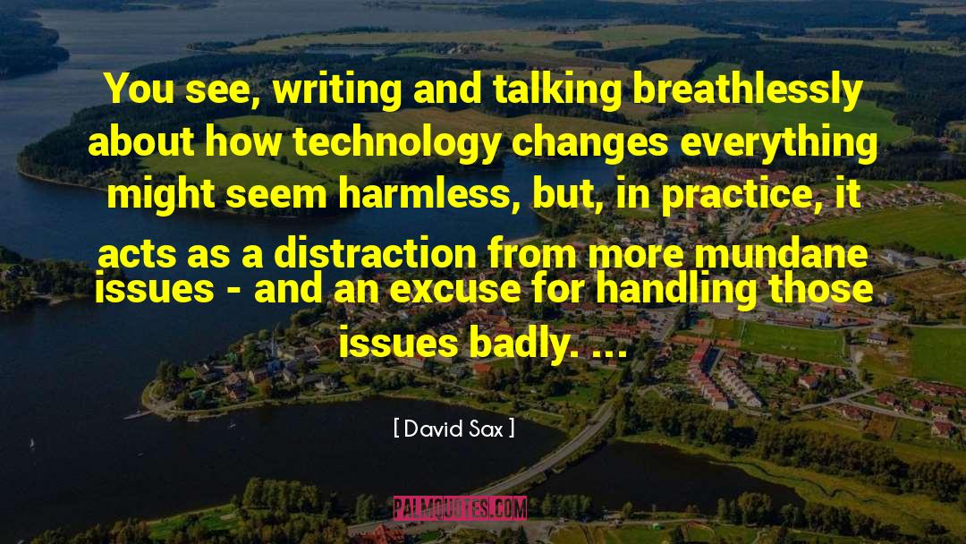 Sax quotes by David Sax