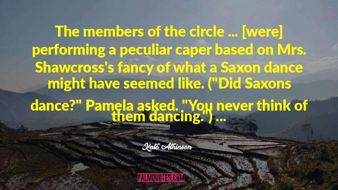 Saxon quotes by Kate Atkinson