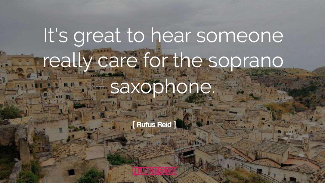 Saxophone quotes by Rufus Reid