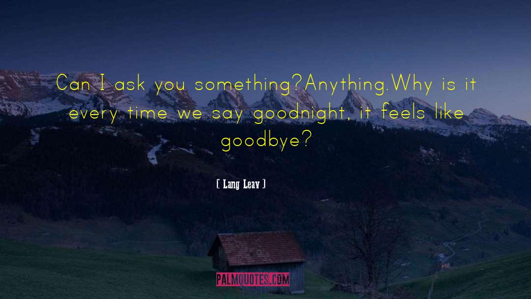 Say Goodnight Gracie quotes by Lang Leav