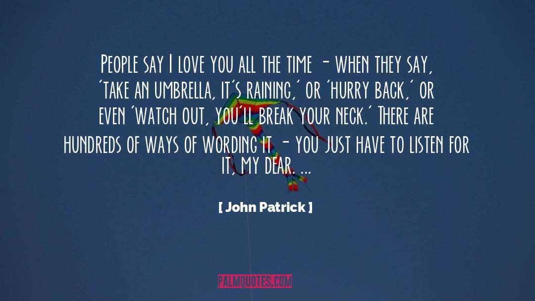 Say I Love You quotes by John Patrick