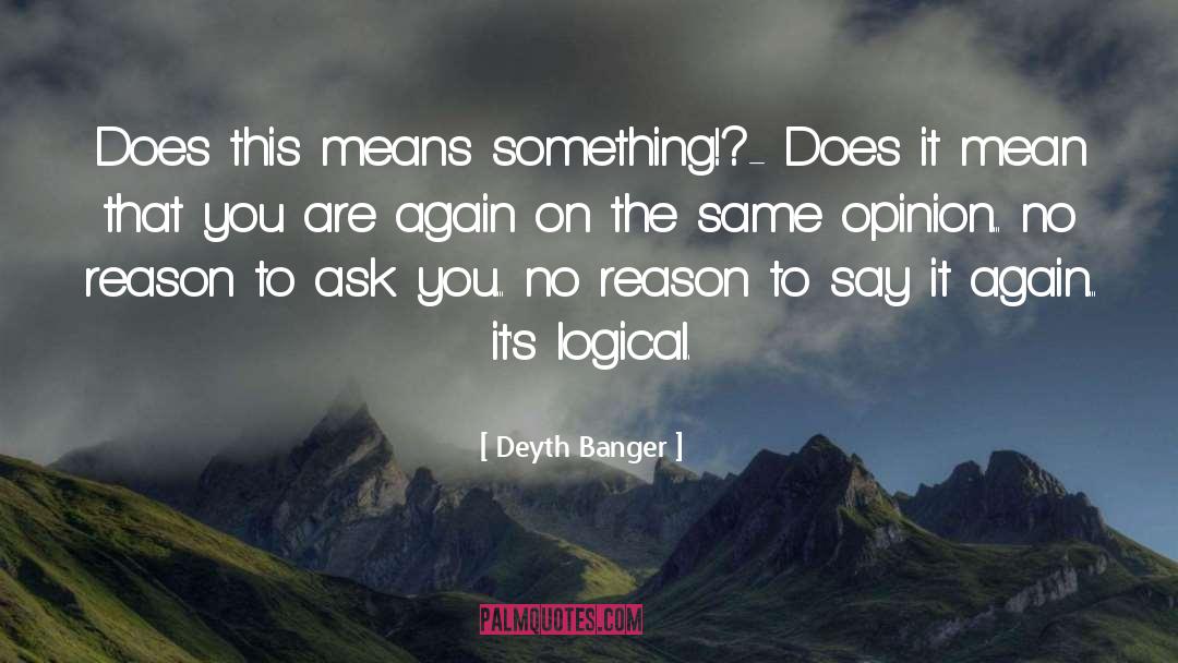 Say It Again quotes by Deyth Banger