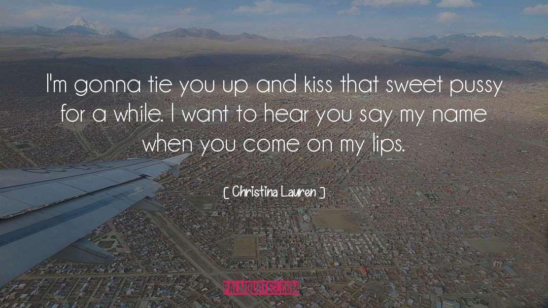 Say My Name quotes by Christina Lauren