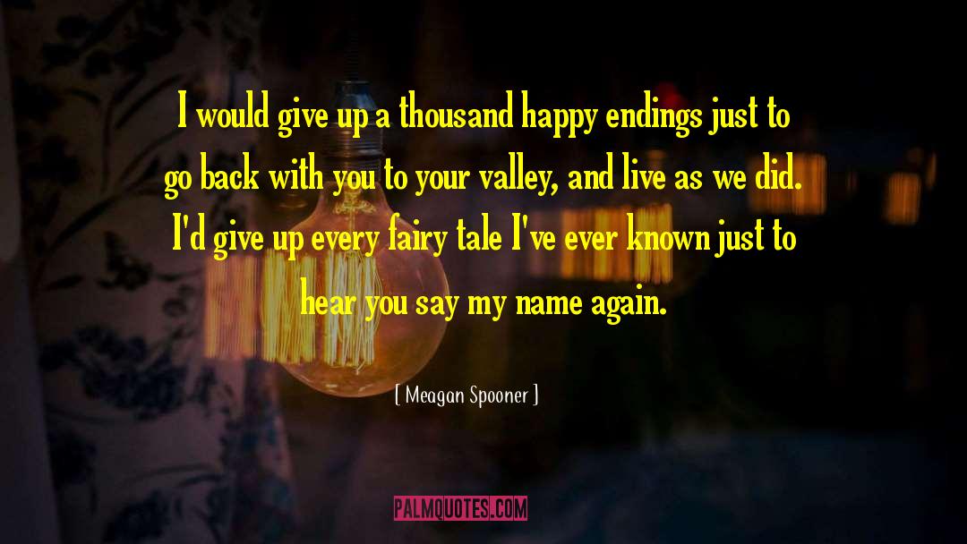 Say My Name quotes by Meagan Spooner