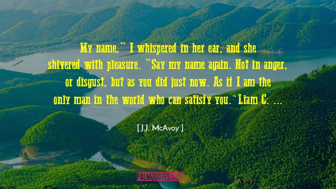 Say My Name quotes by J.J. McAvoy