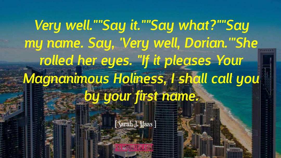 Say My Name quotes by Sarah J. Maas