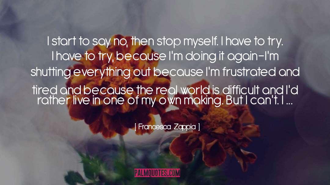 Say No quotes by Francesca Zappia